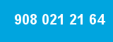 908 021 21 64 908 021 21 64